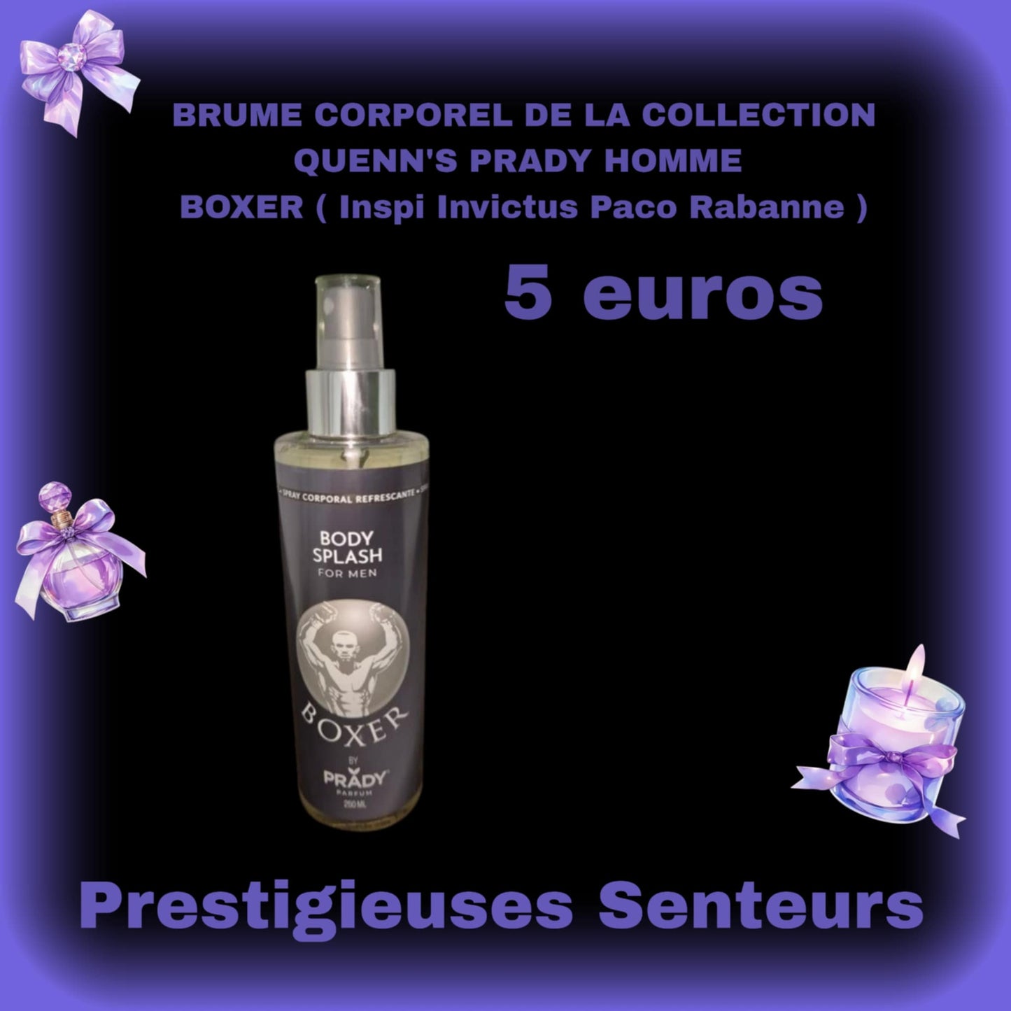 BRUME CORPOREL DE LA COLLECTION QUENN'S PRADY HOMME EN 250M ML. BOXER ( Inspi Invictus Paco Rabanne )