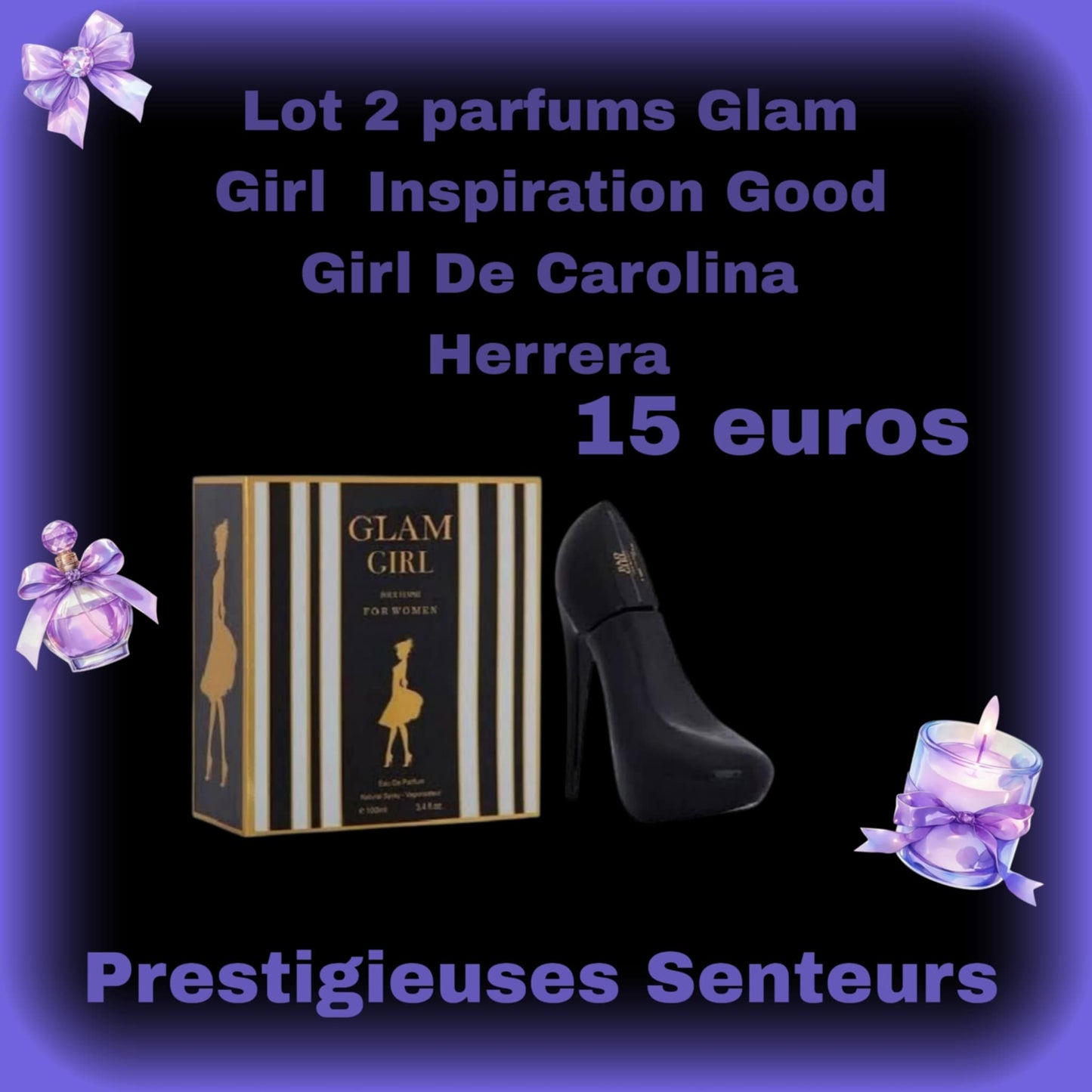 Lot 2 parfums Glam Girl . Inspiration Good Girl . De Carolina Herrera