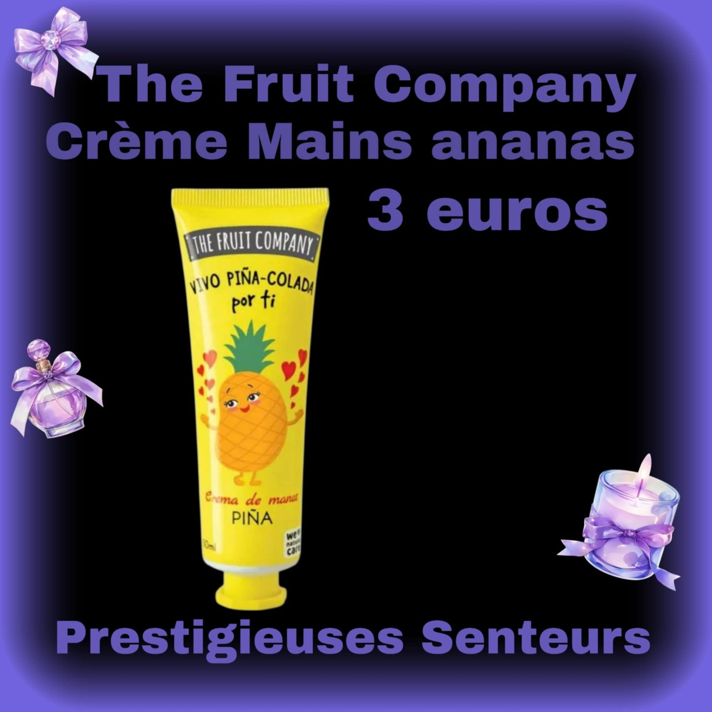Crème pour les mains ✋️. The fruit company. Parfum ananas 🍍 .50ml