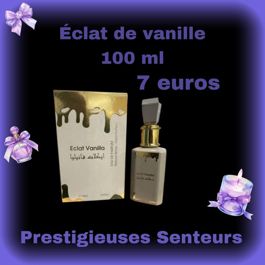 Parfum éclat de vanille. 100ml