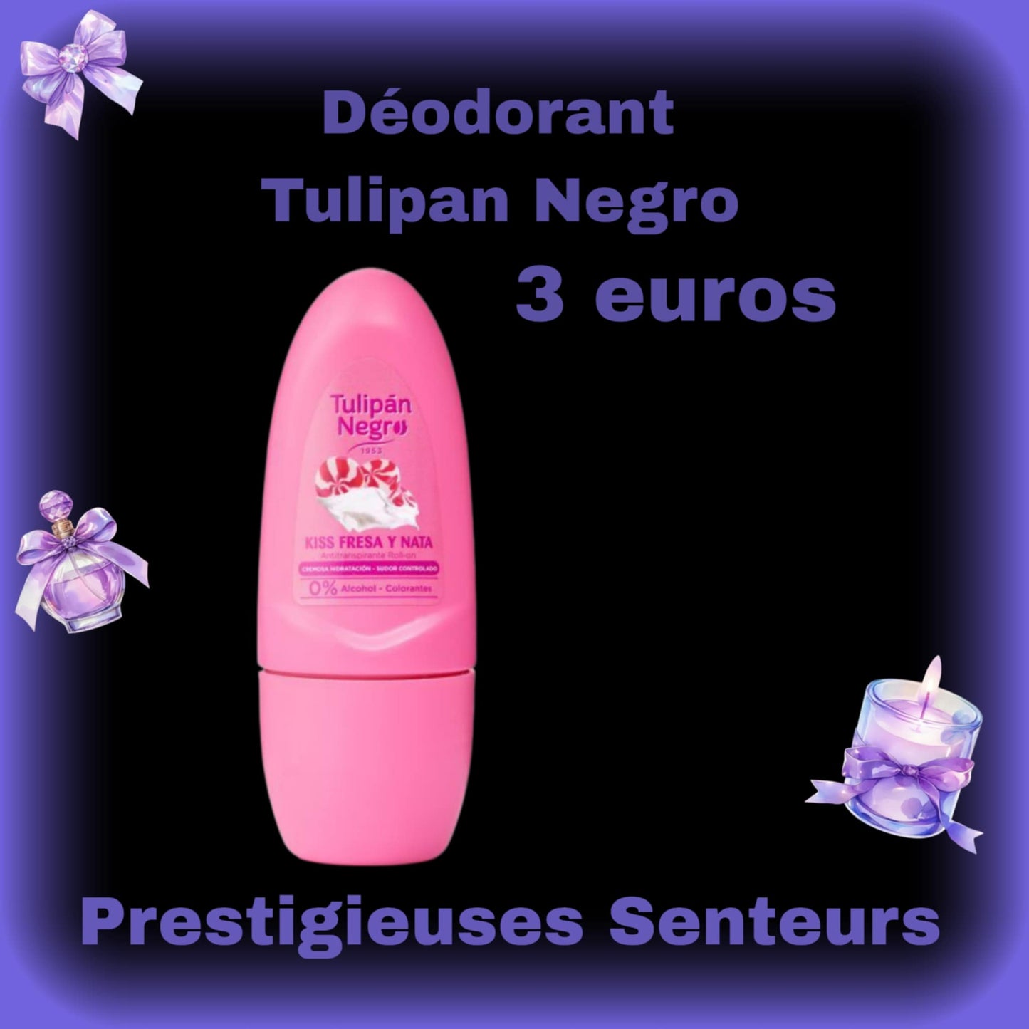 Déodorant à bille  de la collection Tulipan Negro. Parfum fraise 🍓 , chantilly. Bonbons