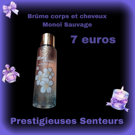 Brûme corps et cheveux. 250ml. Monoï Sauvage