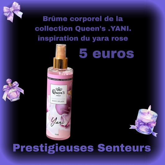 Brûme corporel de la collection Queen's  .YANI. inspiration du yara rose