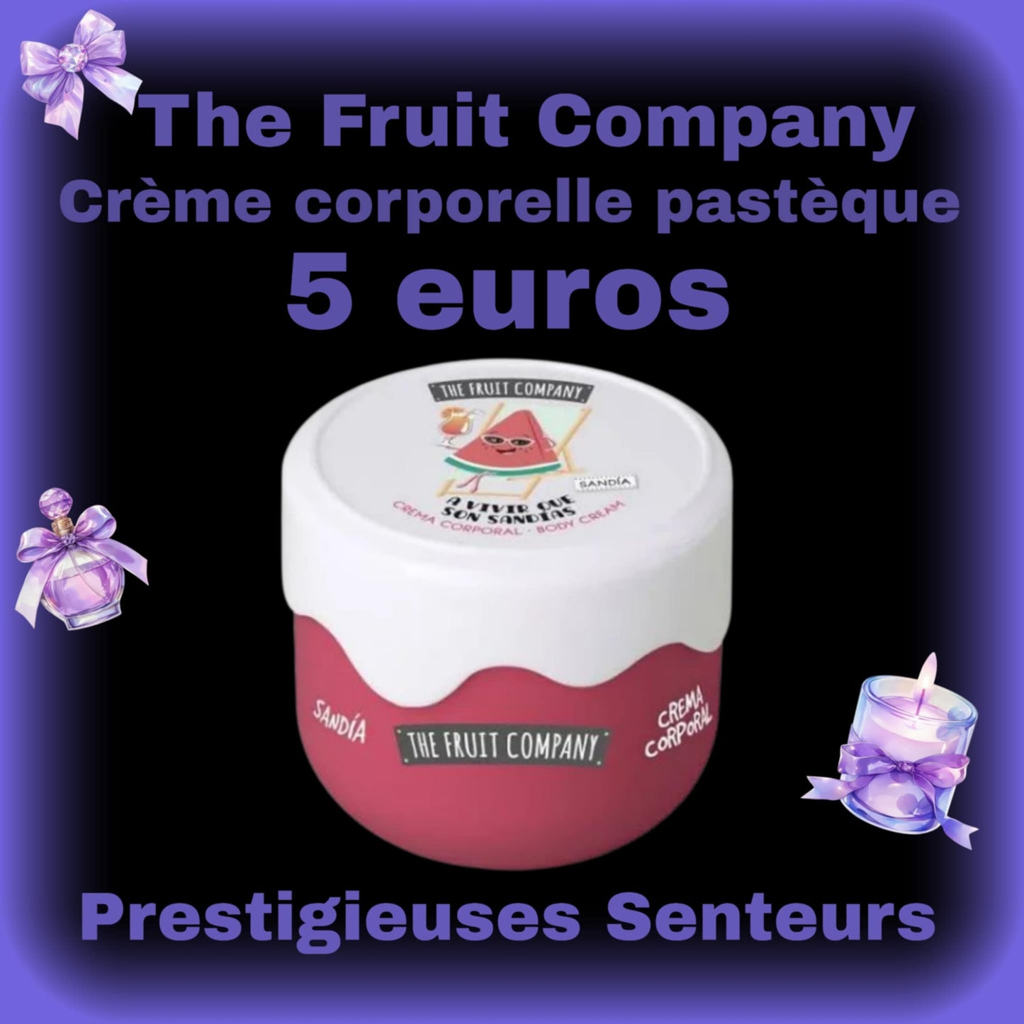Crème corporel.The fruit company. 200ml . Parfum Pastèque 🍉