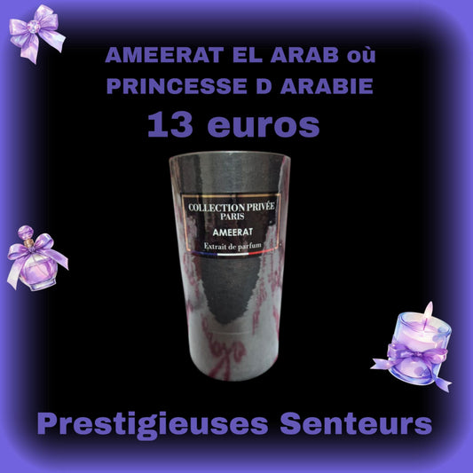 AMEERAT EL ARAB où PRINCESSE D ARABIE  50 ML.