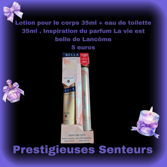 Lotion pour le corps 35ml + eau de toilette 35ml . Inspiration du parfum La vie est belle de Lancôme