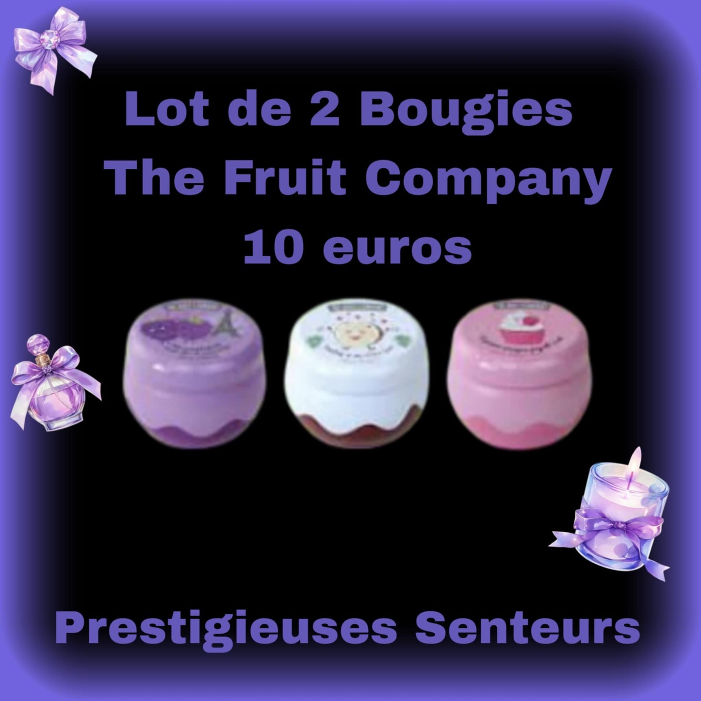 Lot de 2 bougies au choix .  The fruit company.150 gr