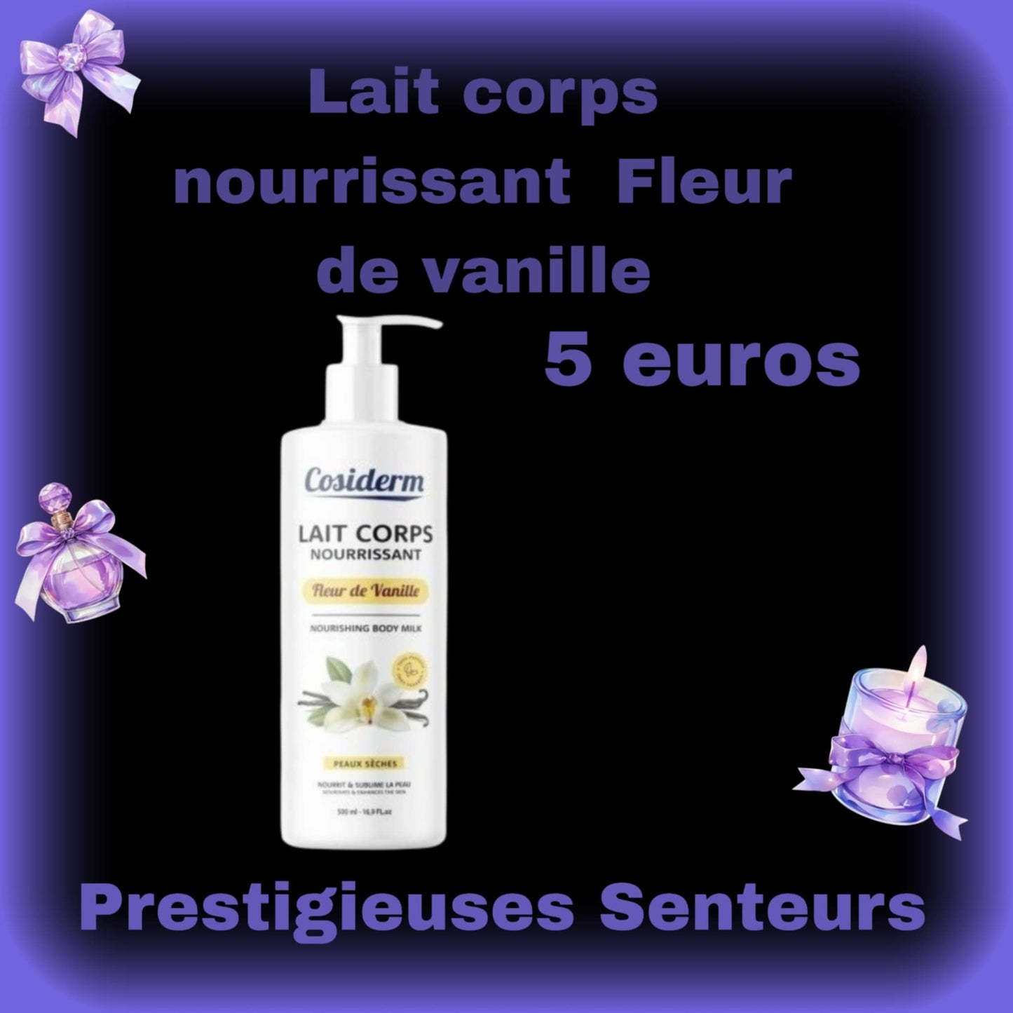 Lait corps nourrissant .500ml. Parfum Fleur de vanille