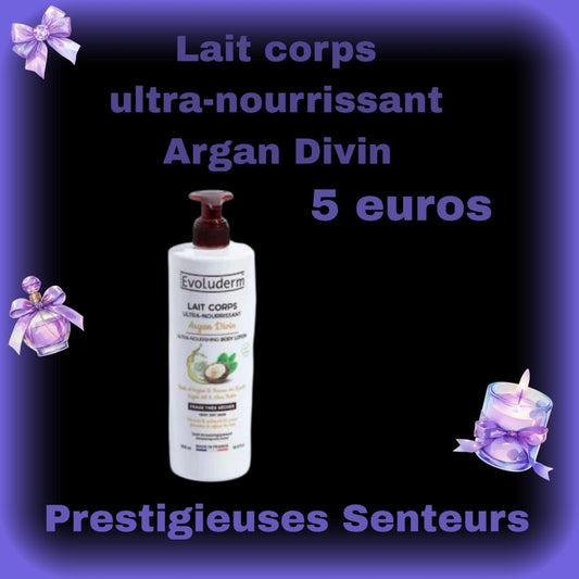 Lait corps ultra-nourrissant. Parfum Argan Divin .500ml