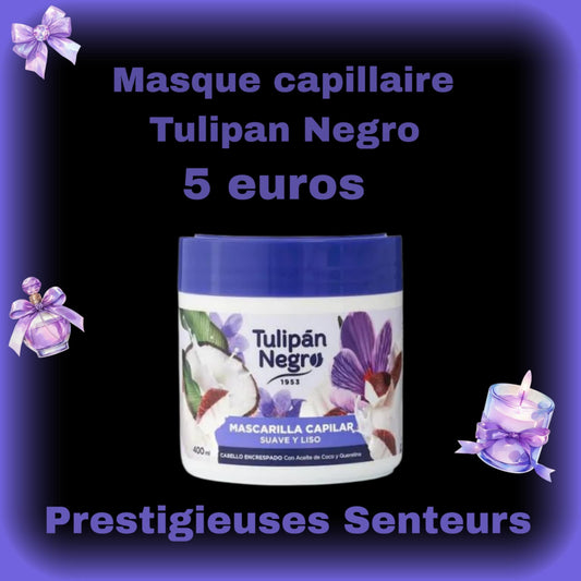 Masque Capillaire Douceur et Lissage 400ml . Tulipan Negro