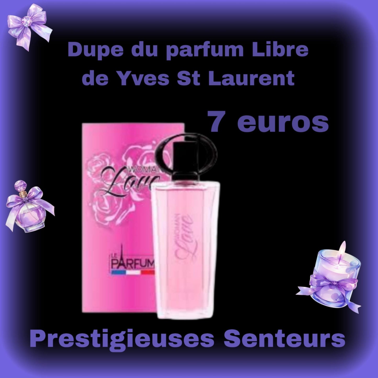 Parfum 75ml . Dupe du parfum Libre de Yves St Laurent