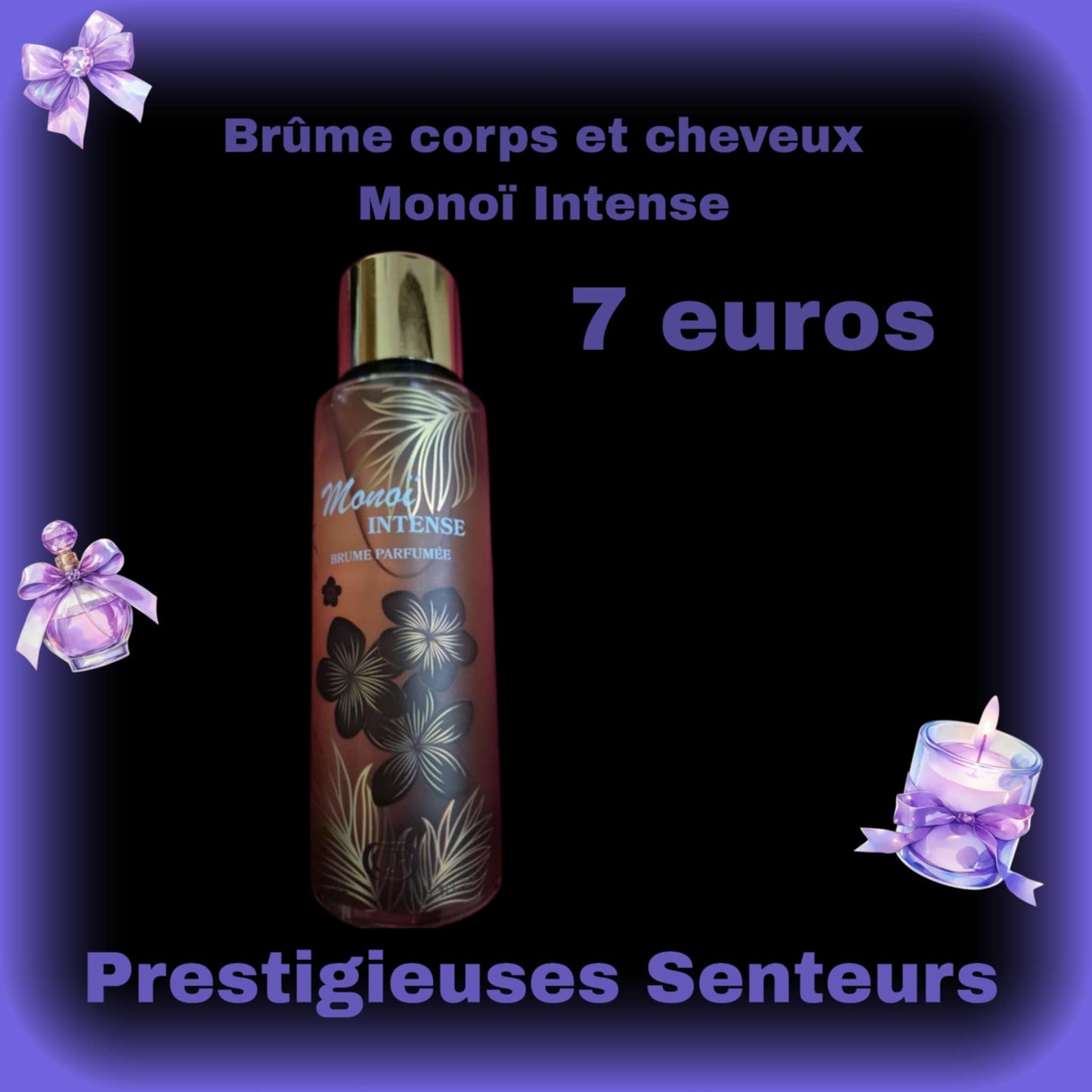 Brûme corps et cheveux  Monoï Intense. 250ml